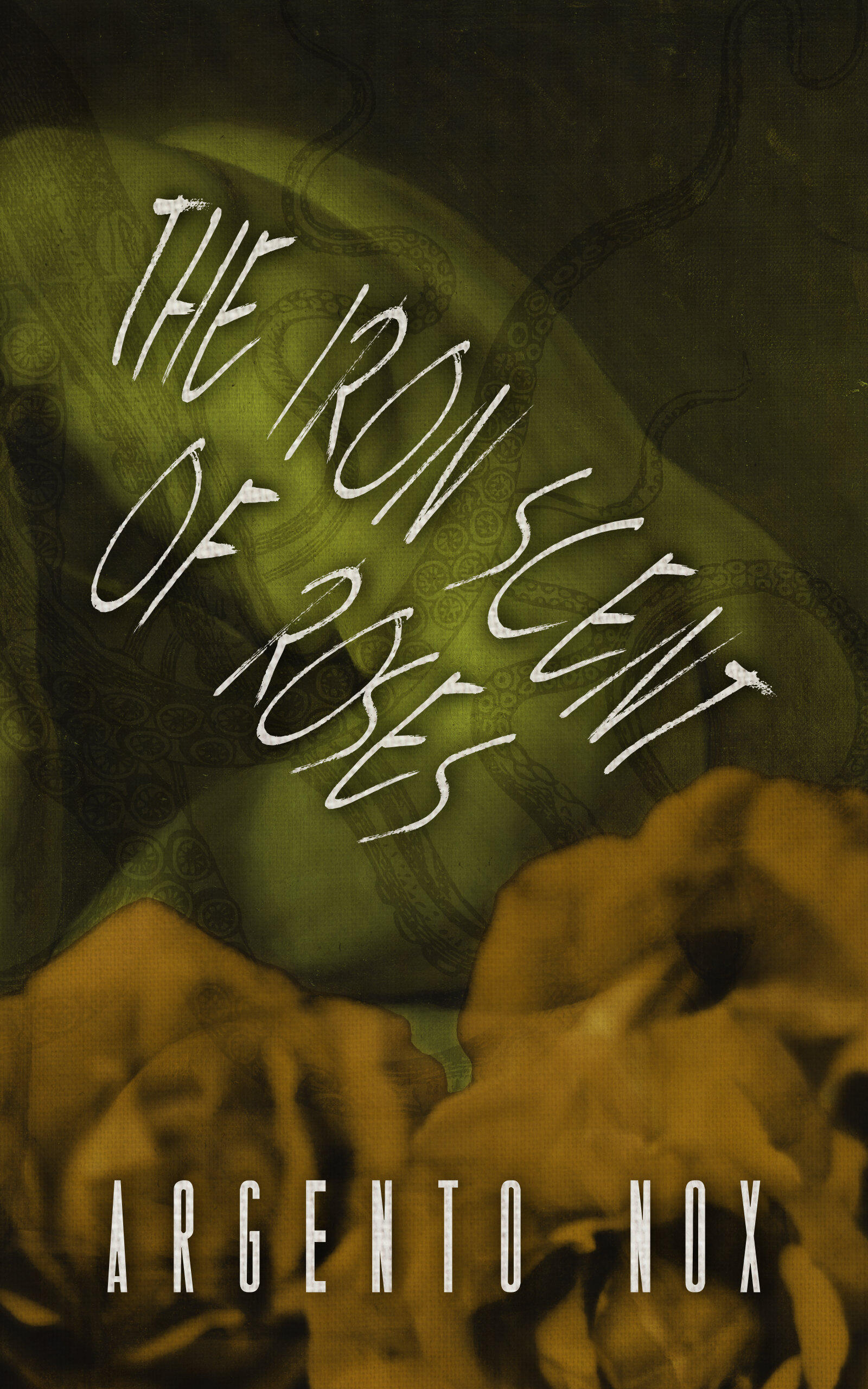 The back of a kneeling naked man. His lower body is covered in roses. Along his back is the title: "The Iron Scent Of Roses" and on the bottom of the picture is the name of the author: "Argento Nox"